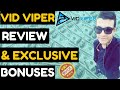 VidViper Review ⚠️ WARNING ⚠️ DON'T GET VIDVIPER WITHOUT MY 🔥 CUSTOM 🔥 BONUSES