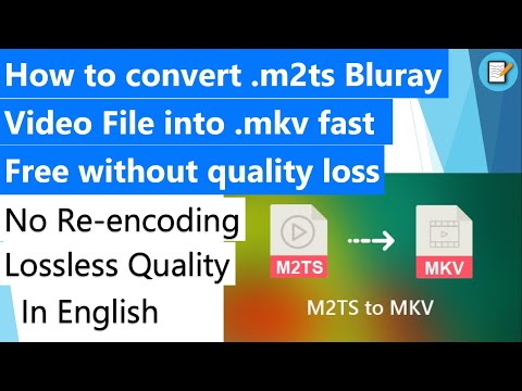 How to convert m2ts File into mkv Free without quality loss  No Re-encoding Lossless Quality 2021