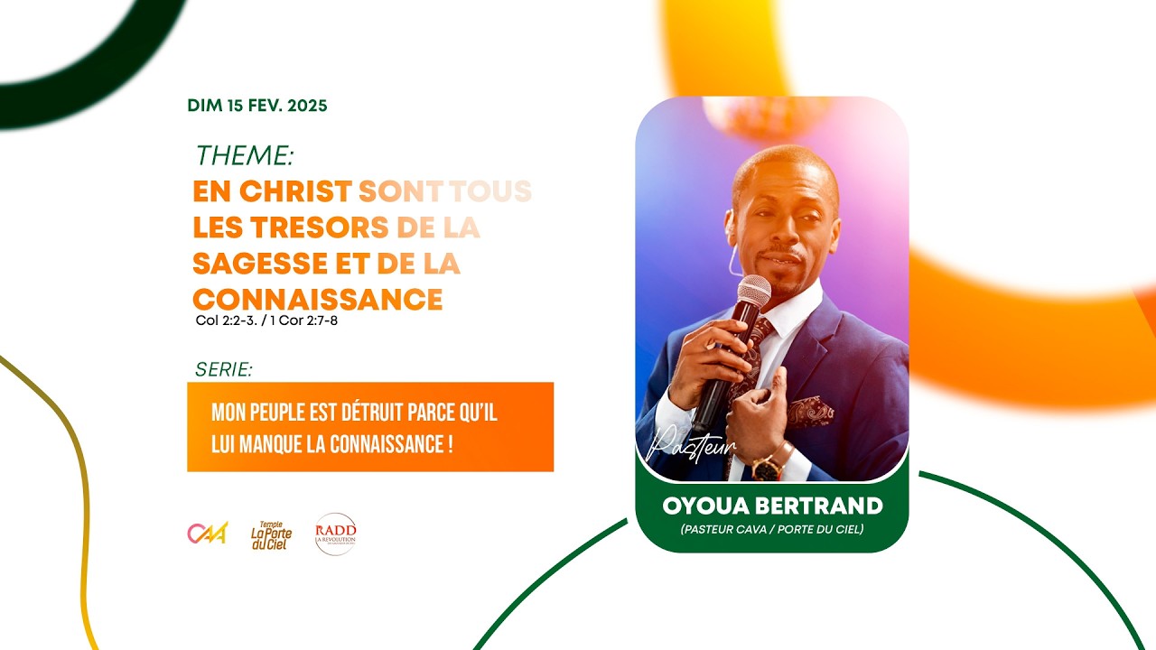 EN CHRIST SONT TOUS LES TRÉSORS DE LA SAGESSE ET DE LA CONNAISSANCE | Pst. B. OYOUA | 15/02/26 | CLA