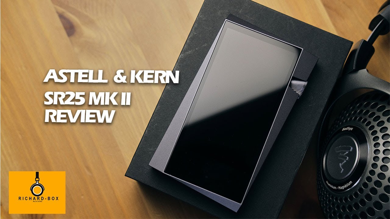 Astell & Kern SR25 MKII Review y comparativa. - YouTube