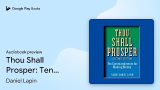 Thou Shall Prosper: Ten Commandments for Making… by Daniel Lapin · Audiobook preview