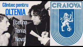 Video thumbnail of "Imn Universitatea Craiova, Cântec pentru Oltenia Eterna Terra Nova, Andrei Păunescu, Adrian Păunescu"