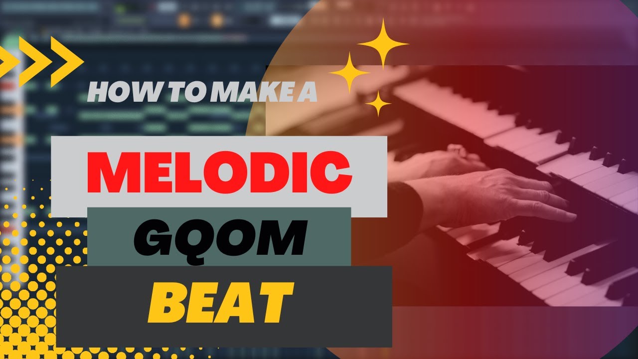 How To Make A Melodic Gqom Beat In FL Studio 20 | Breakdown Tutorial ...