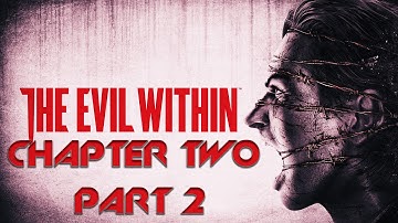 I GOTTA DO WHAT??? | The Evil Within -- Chapter 3: Claws of the Horde Part 2