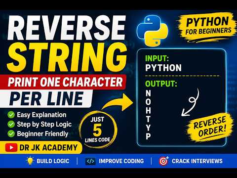 Python Program to Reverse a String | Print One Character Per Line | Python for Beginners