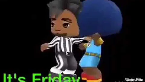 Friday lol