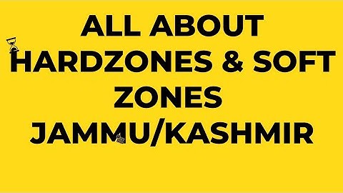 Hard zone and soft zone school in jammu and kashmir division@jkbose