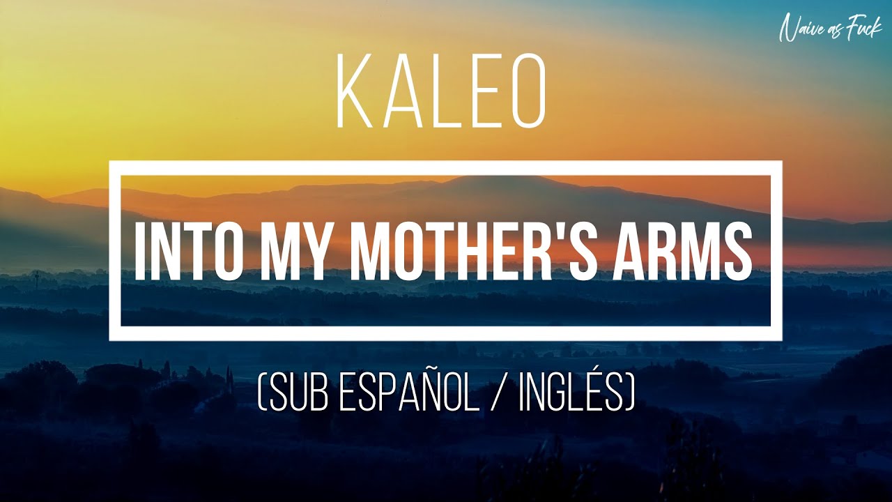 Kaleo Into My Mother's Arms (Sub Español / Inglés) YouTube