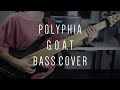 Polyphia - GOAT // Bass Cover // Dingwall ABZ 6