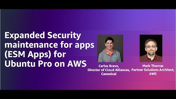 Expanded Security maintenance for apps (ESM Apps) for Ubuntu Pro on AWS | Amazon Web Services