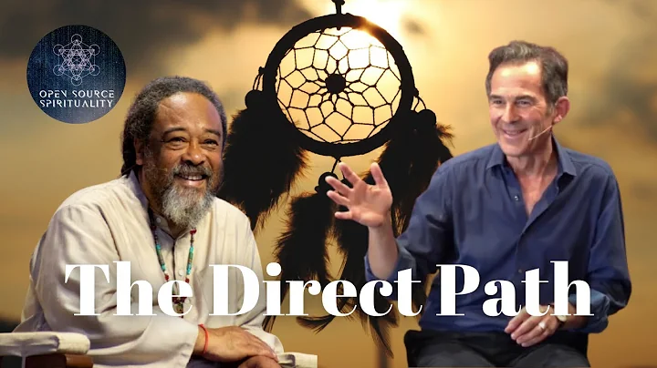 THE DIRECT PATH | Rupert Spira & Mooji Baba share their wisdom for enlightenment