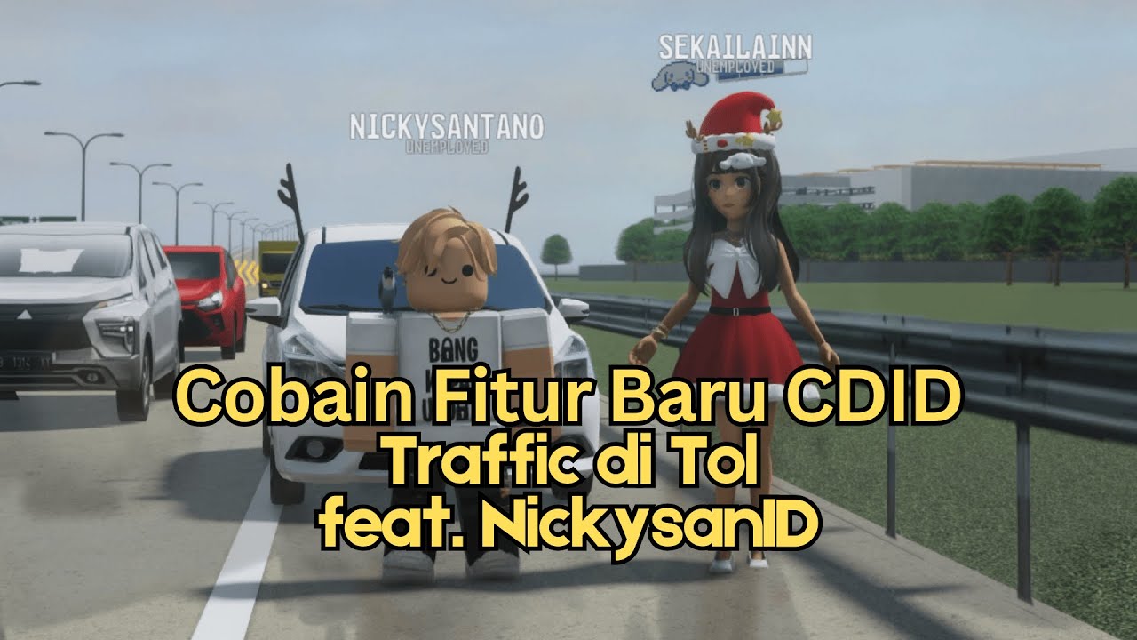Nickysan FITUR BARU DI CDID!! BISA UGAL-UGALAN DI TOL!!! MARI KITA COBA FITURNYA ...