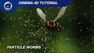 Particle Worms - Cinema 4D Tutorial