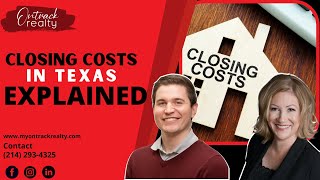 Closing Costs in Texas Explained!