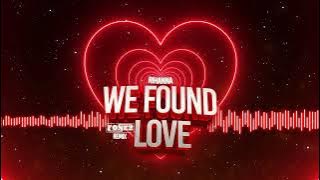 Rihanna - We Found Love ft. Calvin Harris (FONEZ BOOTLEG)