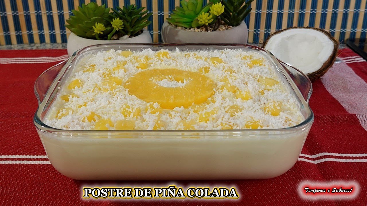POSTRE DE PIÑA COLADA SIN COCINAR NADA SOLO 4 INGREDIENTES FASCINANTE