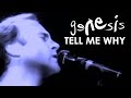 Genesis - Tell Me Why (Official Music Video)