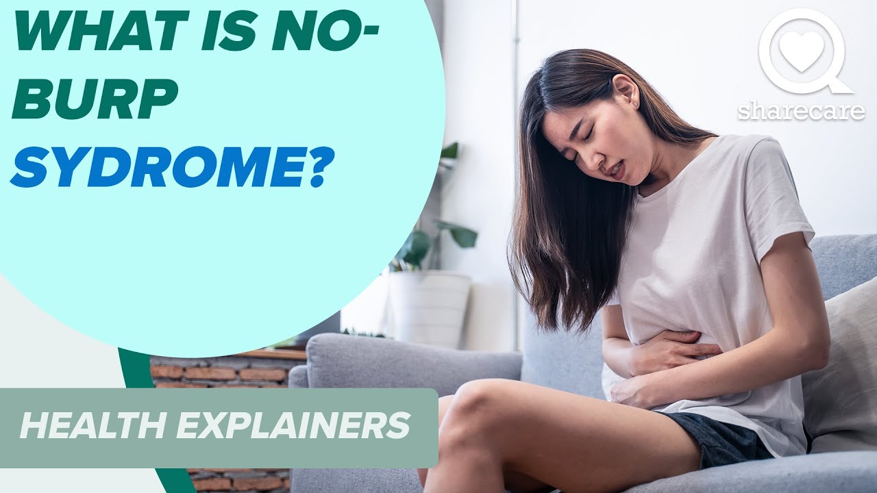 What is no burp syndrome health explainers sharecare youtube