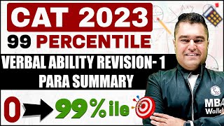 Verbal Ability Revision1 | Para Summary One Shot For CAT 2023 | 99 Percentiler By MBA Wallah