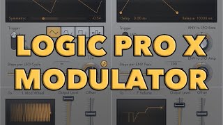 Logic Pro X - MODULATOR Full Tutorial | LFO and Envelope Modulation