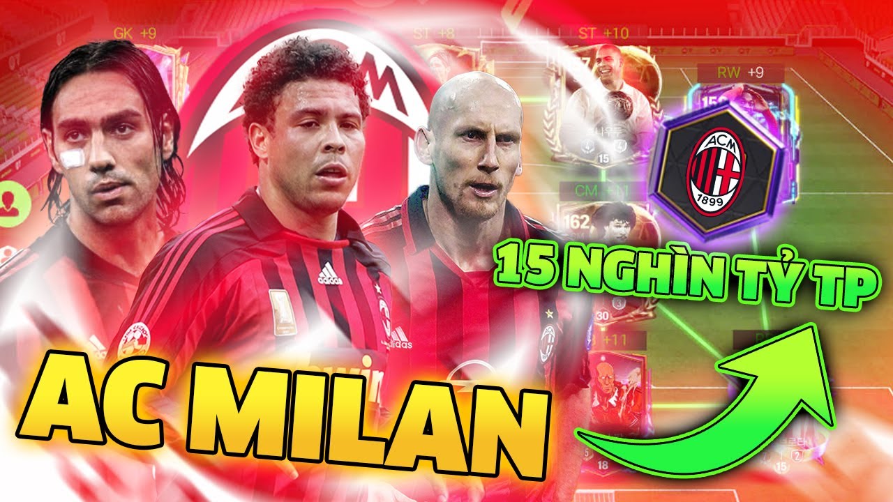 Tp Build Dùng 15 Nghìn Tỷ TP Build Team Color AC Milan Siêu Vip Trong FC Mobile ...