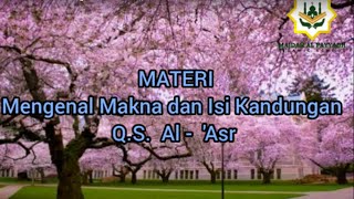 Mengenal Makna dan Isi Kandungan Surah Al - 'Asr|| PAI & BP || Kelas 2 SD/MI ||