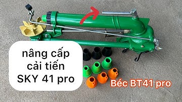 Béc BT41 pro - Béc tưới phun mưa ĐỀU ĐẪM có 4 tia nước và thêm nhiều cải tiến ưu việt từ SKY 41 pro