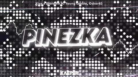 Kizo x @bletka ft. Young Leosia, Oskar83 - PINEZKA (DJ KACPER BOOTLEG)