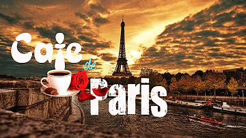 Music for Cafe || Cafe De Paris - Cafe Paris || Café Bar & Restaurant Music #1