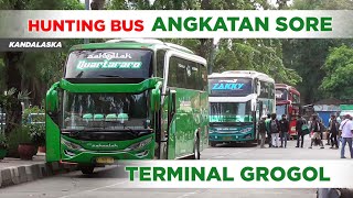 Terminal Grogol Busnya Keren-keren Sekarang || Hunting Bus Angkatan Sore di Terminal Grogol