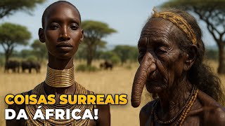 20 Coisas Mais Malucas e Únicas da África Que Você Precisa Conhecer