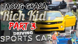 'Taong Grasa (Homeless) / Rich Kid' PRANK PART 3 (Driving Sports Car)