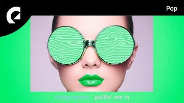 Craig Reever - Pullin