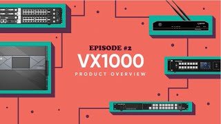 NovaStar™ Table Talk Ep #2 ft. VX1000 High-Resolution Video Processor [PRODUCT OVERVIEW]