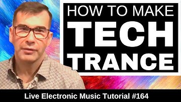 ⚡How to make Tech Trance in Logic Pro X | Live Electronic Music Tutorial 165