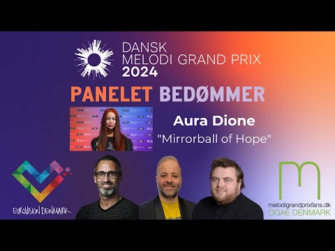 Aura Dione - "Mirrorball of Hope" | Panelet bedømmer | Dansk Melodi Grand Prix 2024 | #DMGP