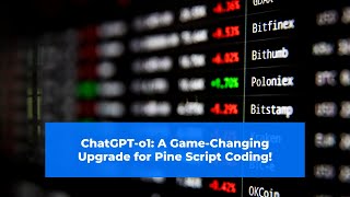 ChatGPT-o1: A Game-Changing Upgrade for Pine Script Coding!