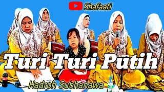 TURI TURI PUTIH VERSI SHOLAWAT HADROH || REBANA@shafaati