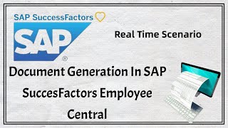 Document Generation Configuration | SAP SuccessFactors Employee Central | Real Time Scenario | @SAP