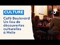 Caf boulevard  un lieu de dcouvertes culturelles  melle