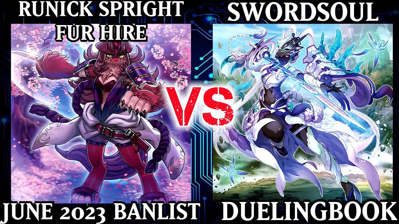 Runick Spright Fur Hire vs Swordsoul | June 2023 Ban List | Dueling Book