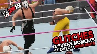 nL Live - WWE 2K18 Glitches and Funny Moments! (11/22/2017 Highlights)
