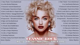 Radiohead-Hall&amp;Oates-Madonna-Oasis -  CLASSIC ROCK - Best Of 70s 80s 90s All Time