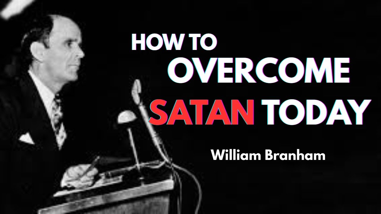 William Branham | How to Kick Satan Out of Your Life Today 🔥 #williambranham