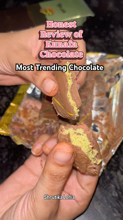 Honest Review Of Kunafa Chocolate Most Trending Chocolate #kunafarecipe #kunafachocolate#reviewvideo