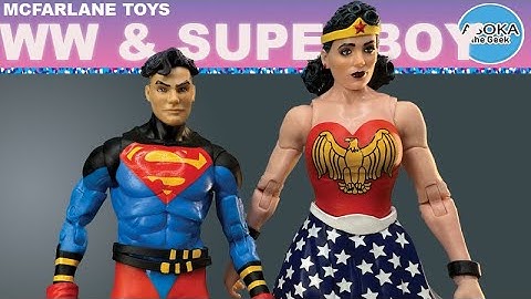 McFarlane Toys DC Multiverse Review: Superboy & Wonder Woman | Asoka The Geek