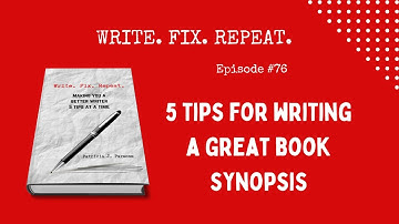 5 TIPS FOR WRITING A GREAT BOOK SYNOPSIS