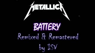 BATTERY - METALLICA - REMIXED AND REMASTERED BY ISV