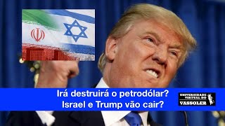 Aula com Vassoler: Irã destruirá o petrodólar? Israel e Trump vão cair?