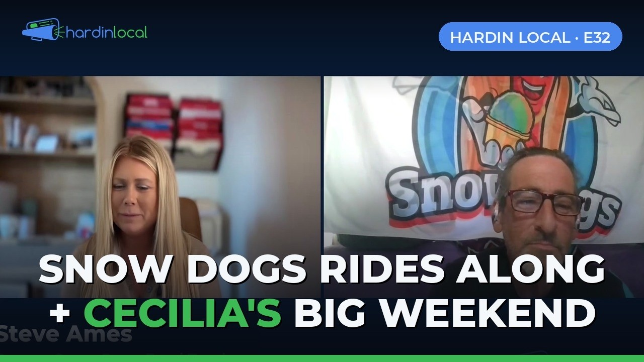 Rachel Brantingham and Snow Dogs owner Steve Ames on Hardin Local Weekly episode 32